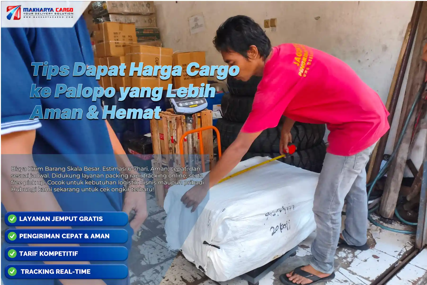 Tips Dapat Harga Cargo ke Palopo yang Lebih Aman & Hemat 6 Tips Dapat Harga Cargo ke Palopo