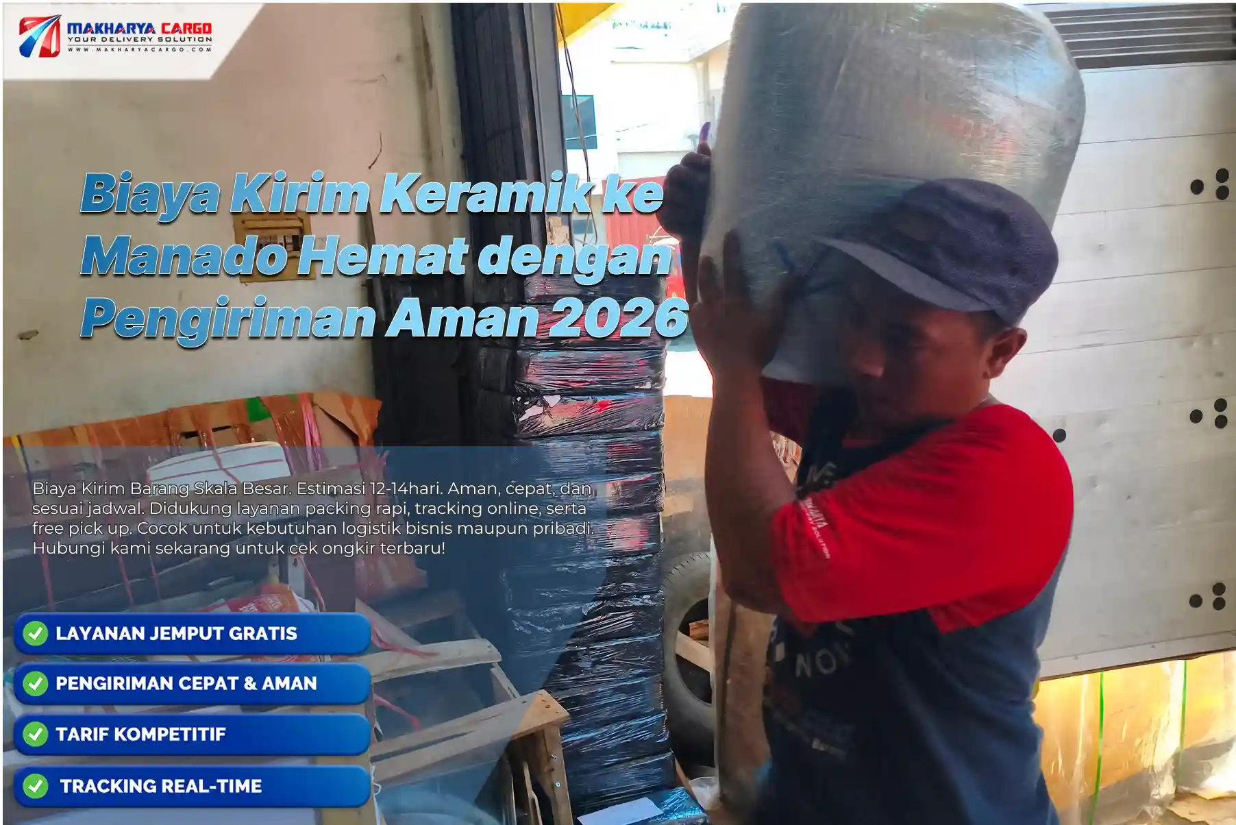 Biaya Kirim Keramik ke Manado dengan layanan cargo aman dan tarif kompetitif.