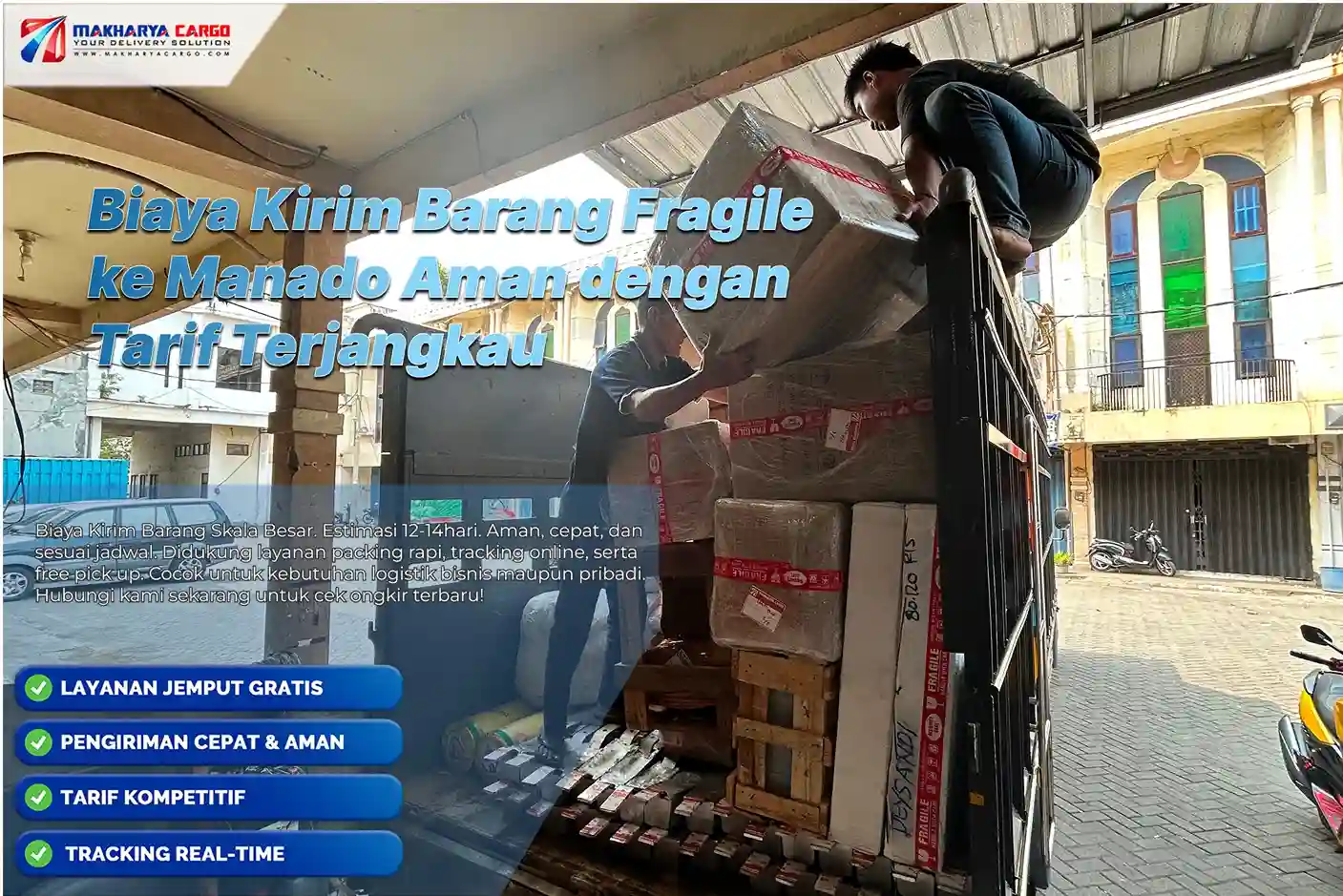 Biaya Kirim Barang Fragile ke Manado dengan layanan cargo profesional dan packing aman.