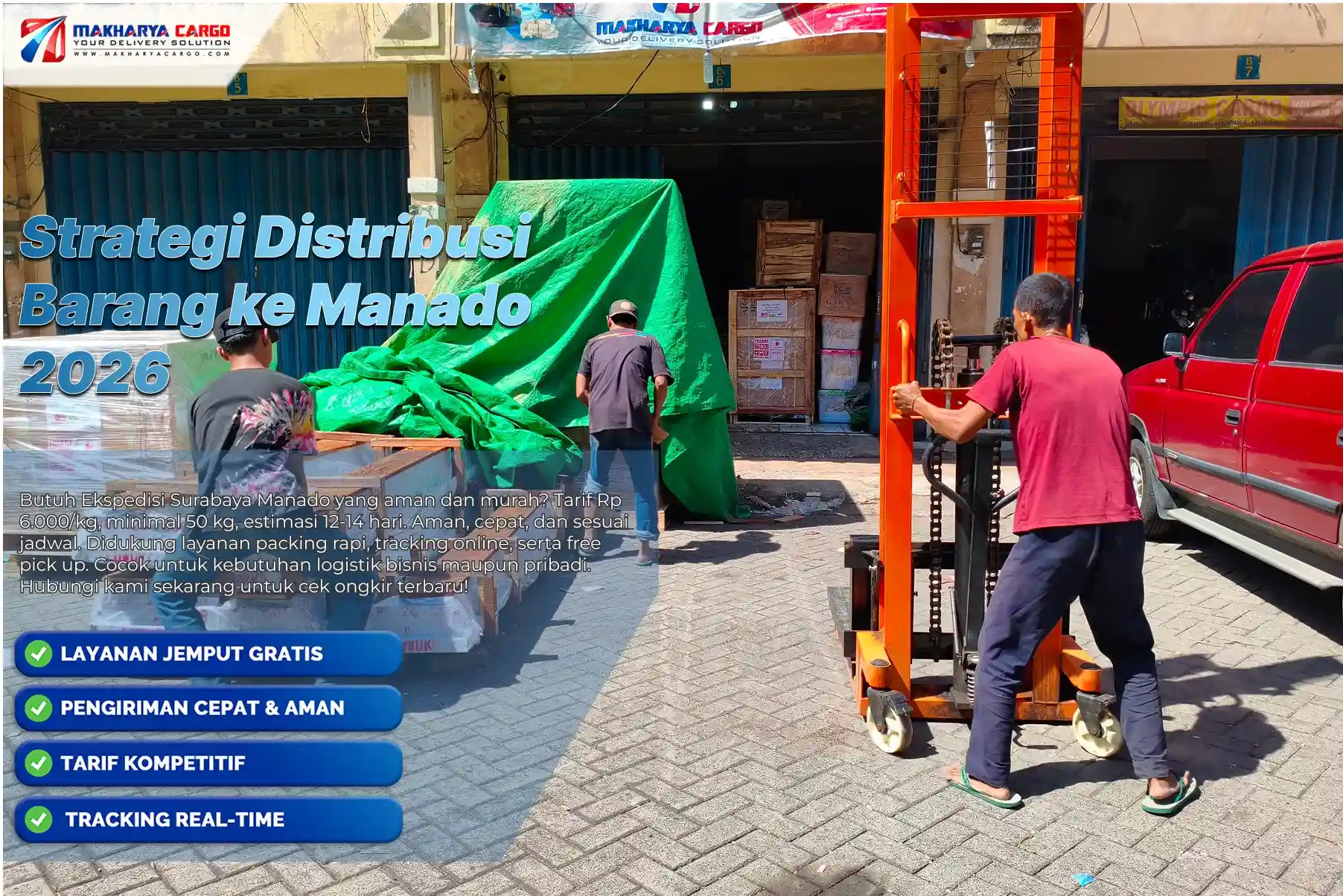 Pengiriman barang ke Manado dengan sistem distribusi cargo laut dan darat yang efisien dan hemat biaya
