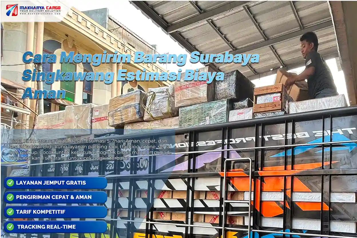 Cara Mengirim Barang Surabaya Singkawang Syarat, Prosedur & Estimasi Biaya Aman 6 Cara mengirim barang Surabaya Singkawang melalui ekspedisi darat dan laut