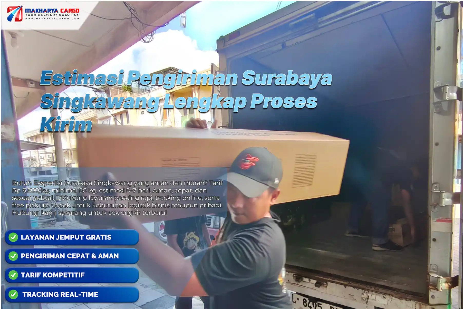 Estimasi Pengiriman Surabaya Singkawang Lengkap Lama Pengiriman & Proses Kirim 6 Estimasi pengiriman ekspedisi Surabaya Singkawang melalui jalur cargo laut.