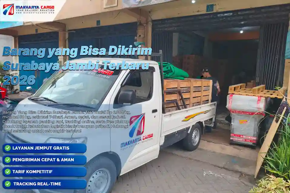 Cari tahu barang yang bisa dikirim Surabaya Jambi, jenis barang cargo, barang yang perlu packing khusus