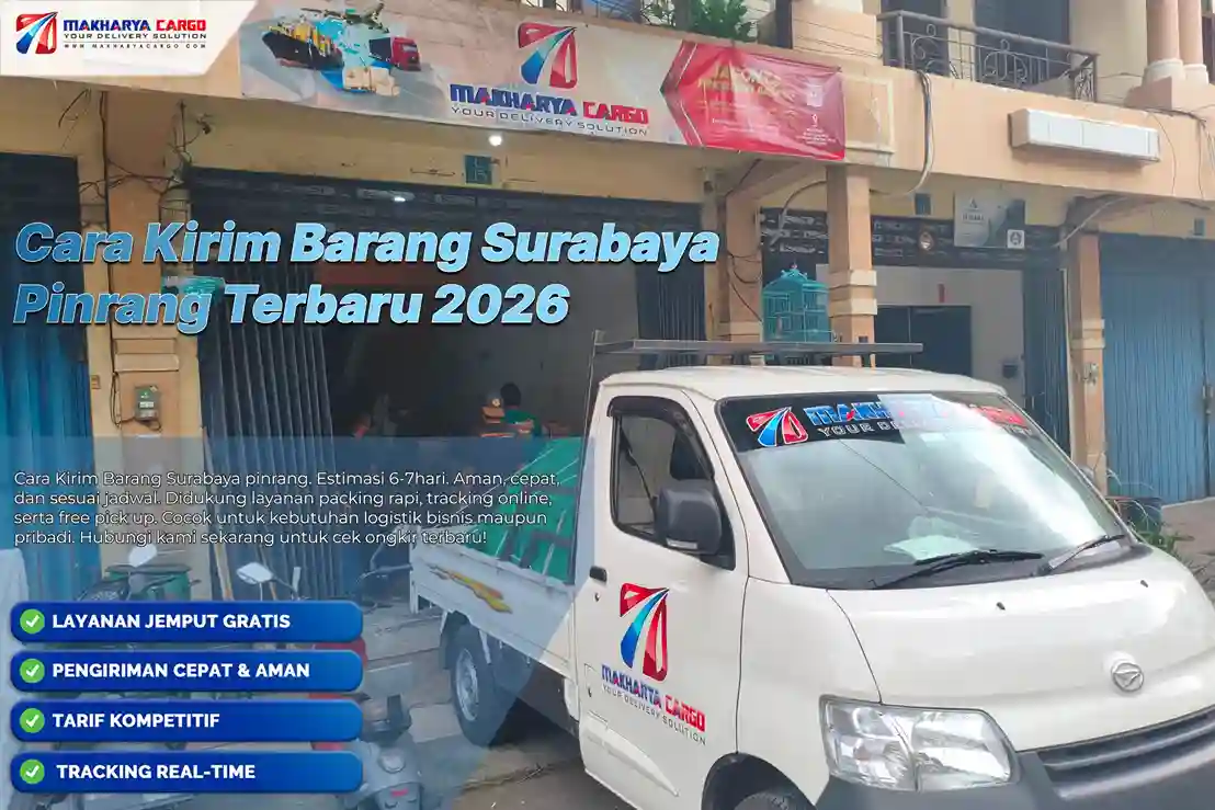 Cara Kirim Barang Surabaya Pinrang | Mulai Rp5.500/kg 5 Pelajari cara kirim barang Surabaya Pinrang, mulai dari syarat, tarif, estimasi, proses pickup, hingga persiapan sebelum booking.