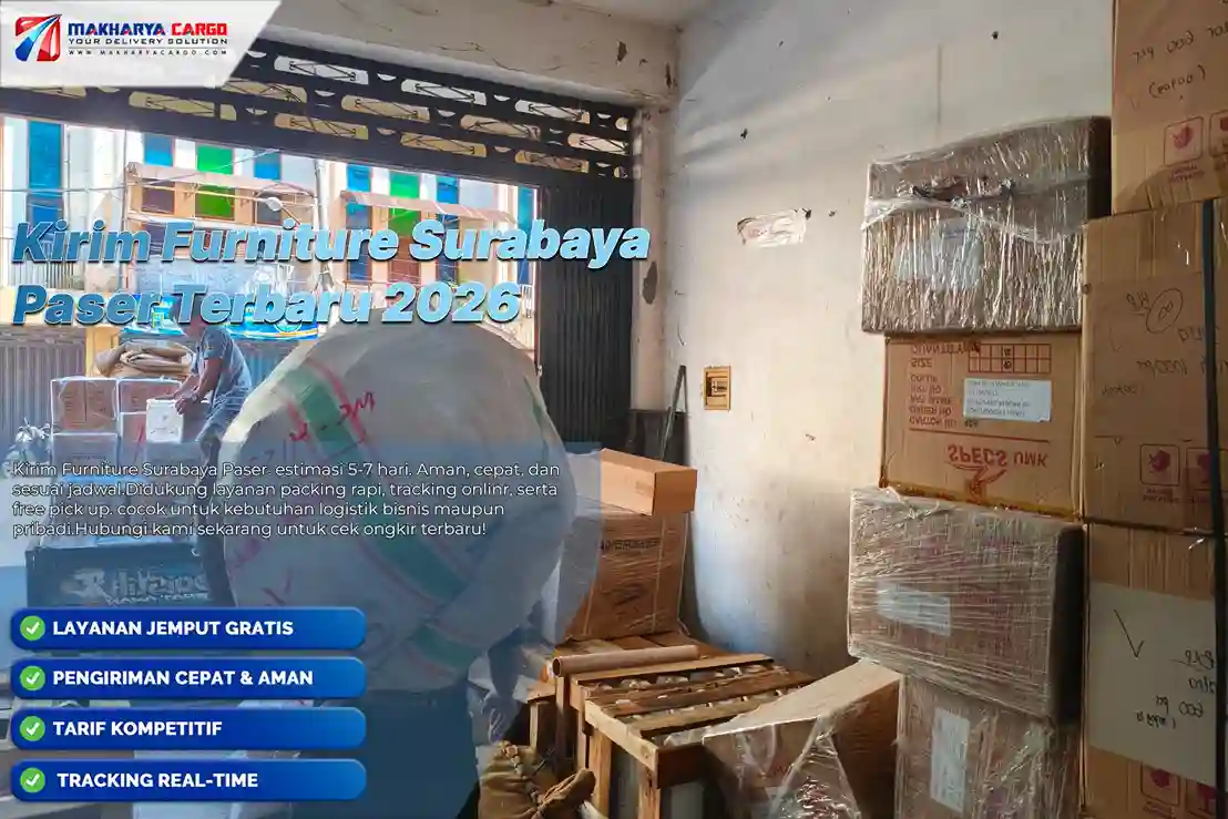 Kirim furniture Surabaya Paser dengan layanan cargo. Cek tarif mulai Rp9.500/kg, minimum 100 kg, estimasi 5–7 hari