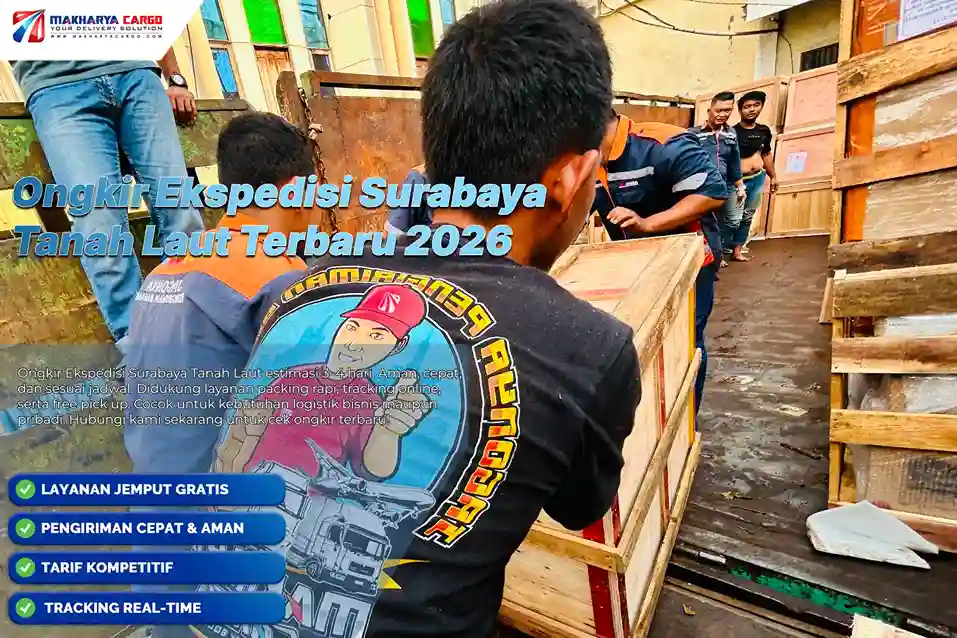 Ongkir Ekspedisi Surabaya Tanah Laut - Tarif Mulai Rp4.500/Kg 5 Cek ongkir ekspedisi Surabaya Tanah Laut mulai Rp4.500/kg, minimum 50 kg, estimasi 3–4 hari