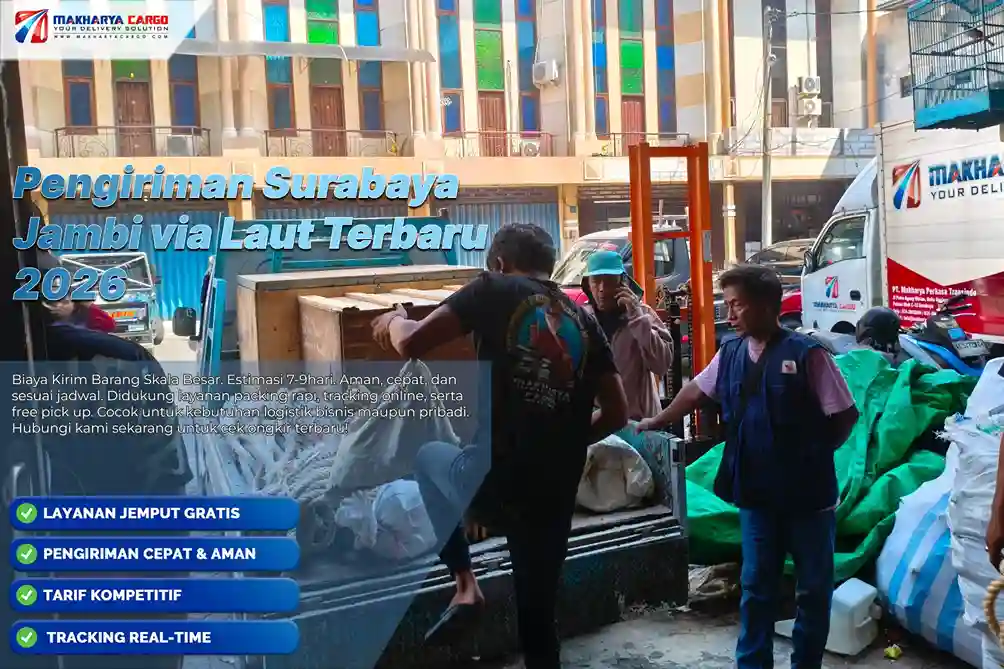 Pengiriman Surabaya Jambi via laut untuk barang besar. Simak proses, estimasi 7–9 hari,