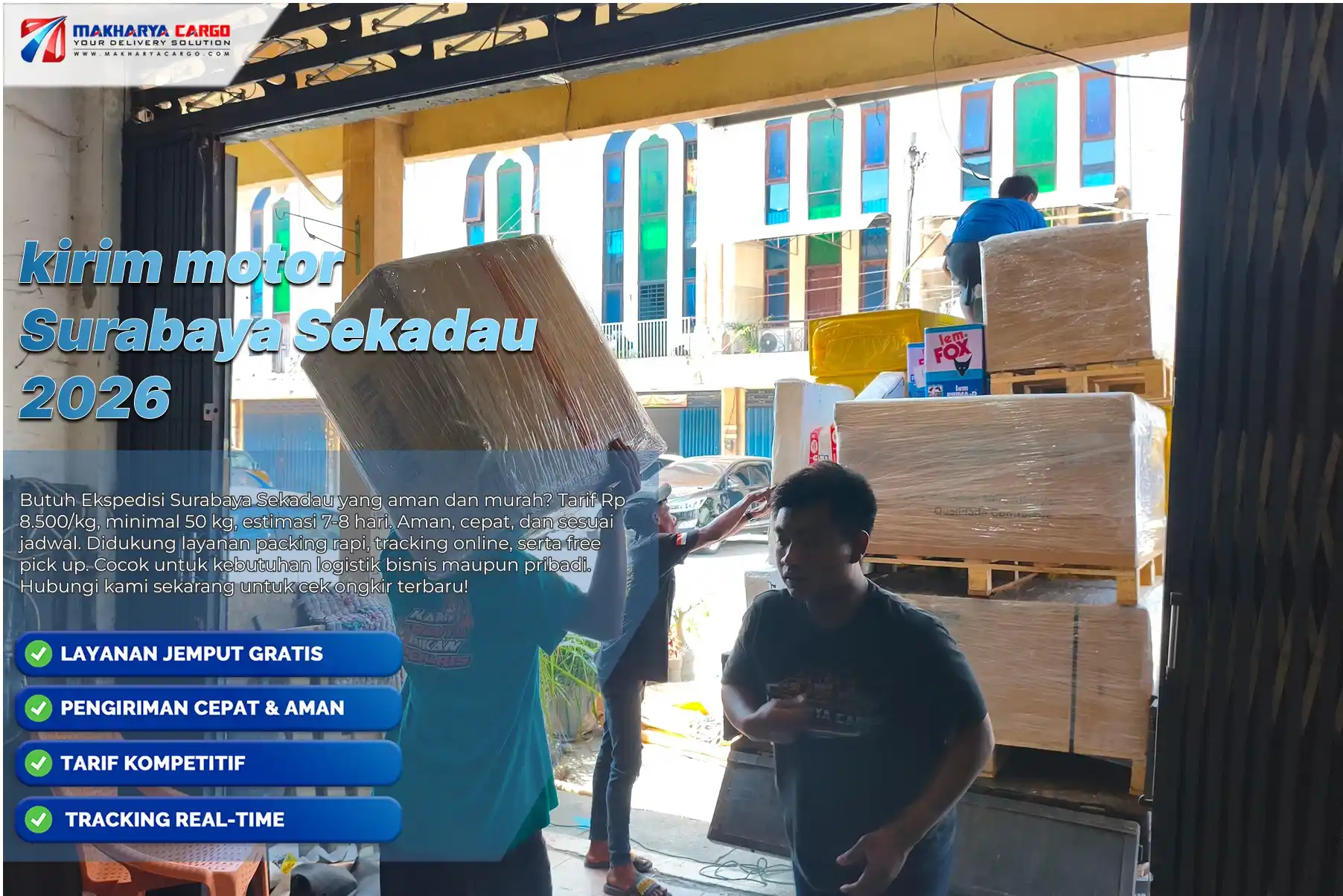 Cara Kirim Motor dari Surabaya ke Sekadau: Syarat dan Proses 5 Kirim motor Surabaya Sekadau dengan layanan cargo aman, tarif mulai Rp8.500/kg, estimasi 7–8 hari, minimum pengiriman 50 kg.